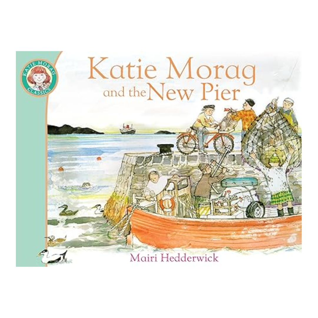Katie Morag and the New Pier