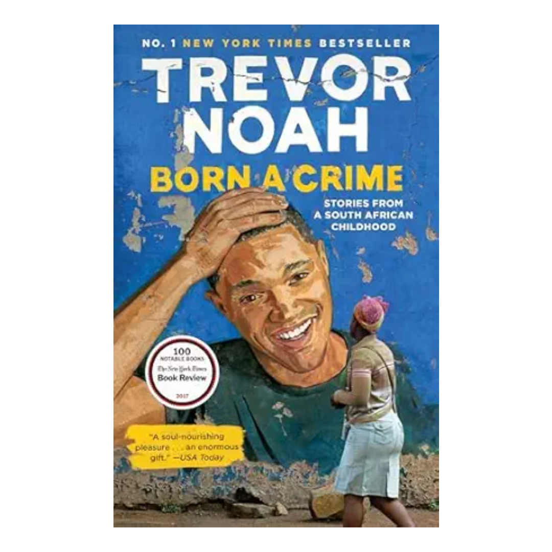 Born a Crime: Stories from a South African Childhood