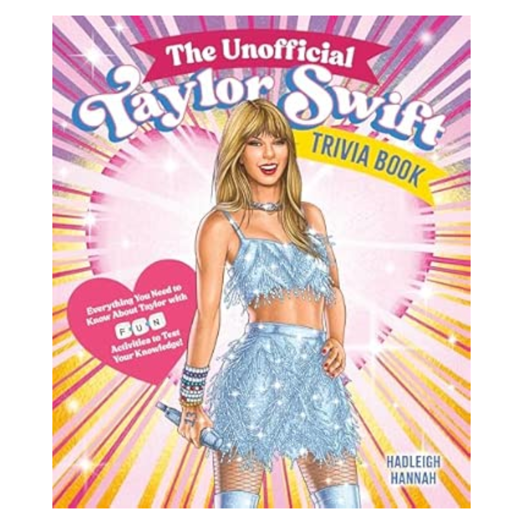 The Unofficial Taylor Swift Trivia Book