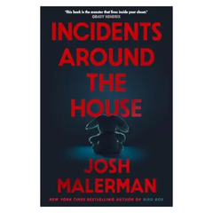 Incidents Around the House