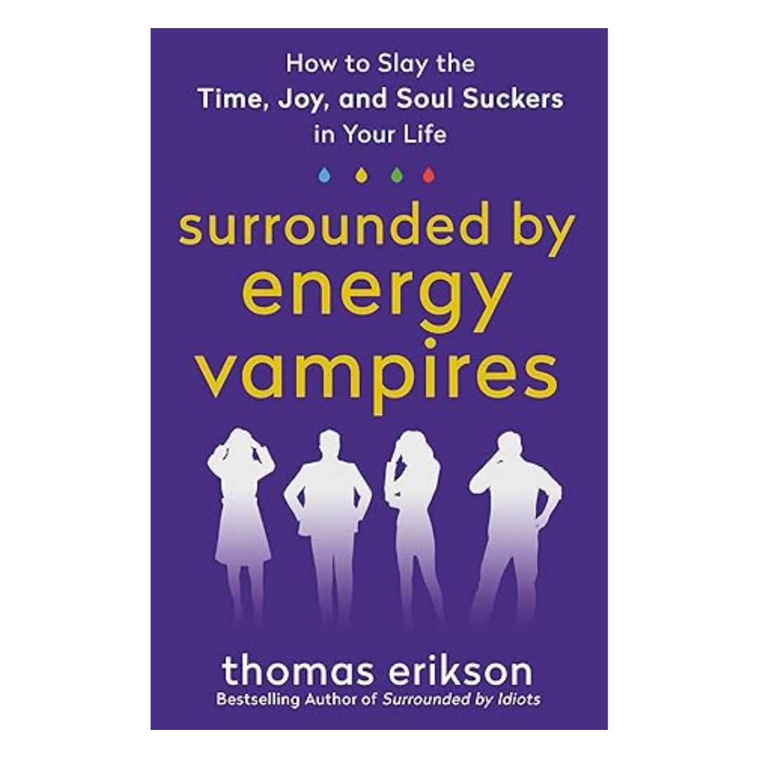 Surrounded by Energy Vampire