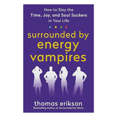 Surrounded by Energy Vampire