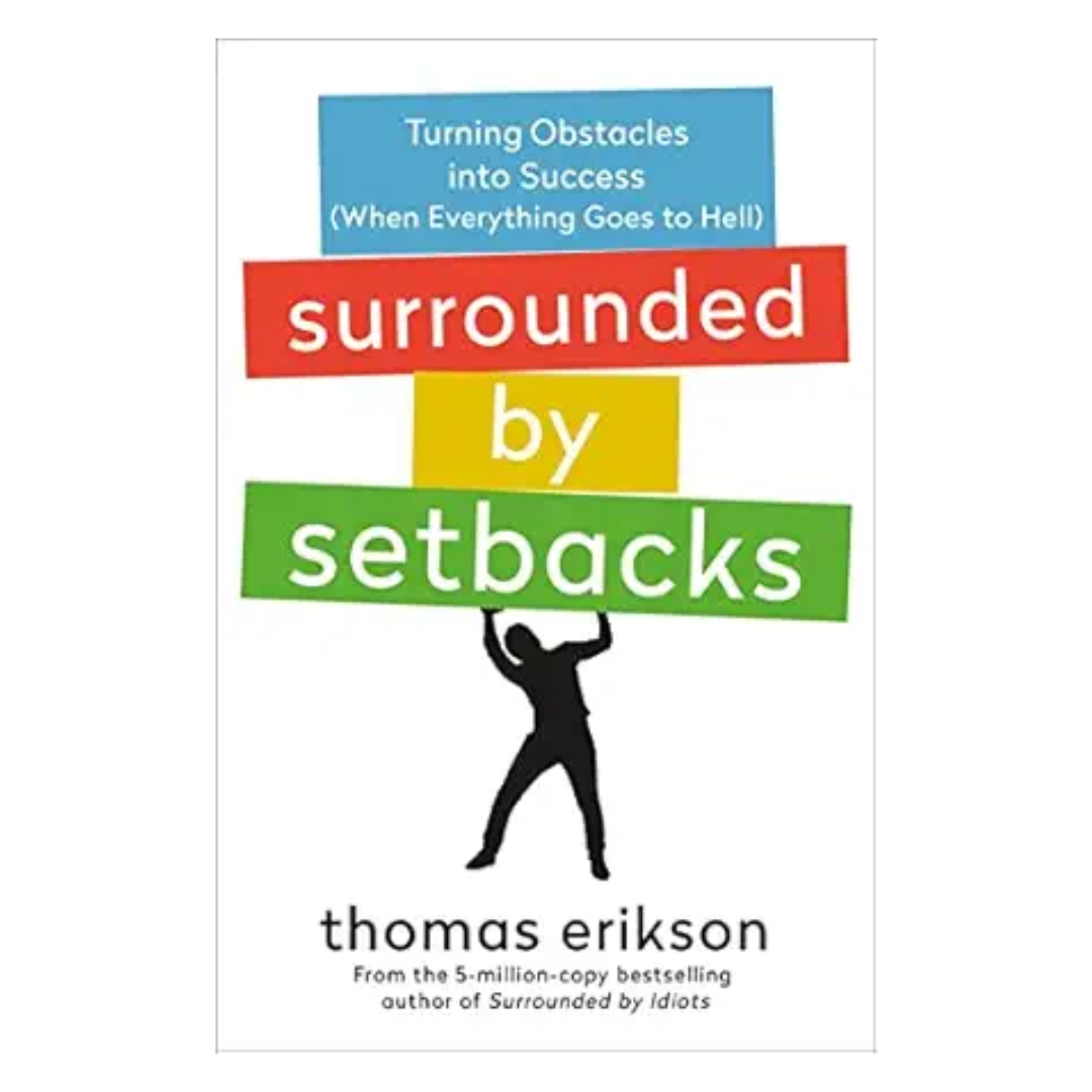 Surrounded by Setbacks