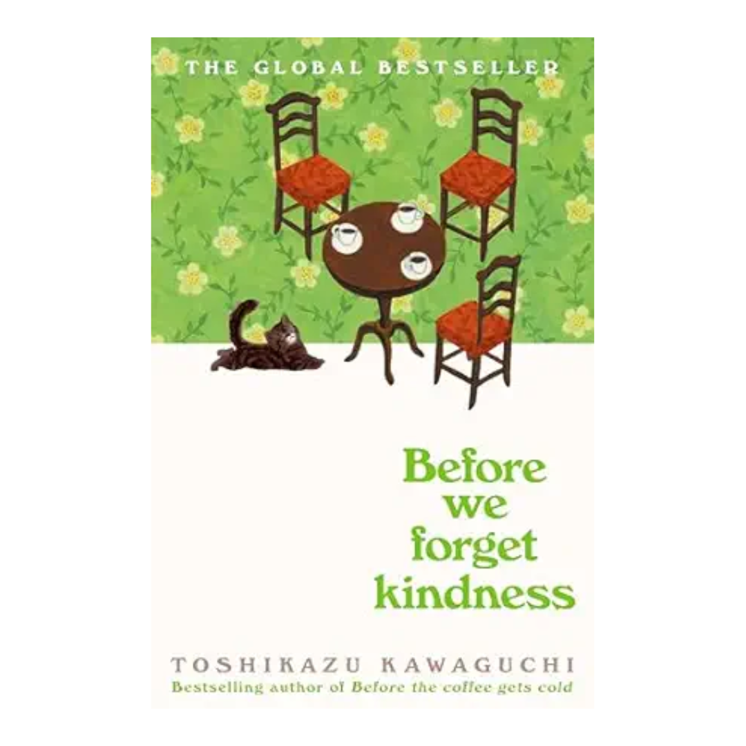 Before We Forget Kindness