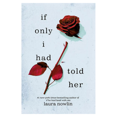 If Only I Had Told Her