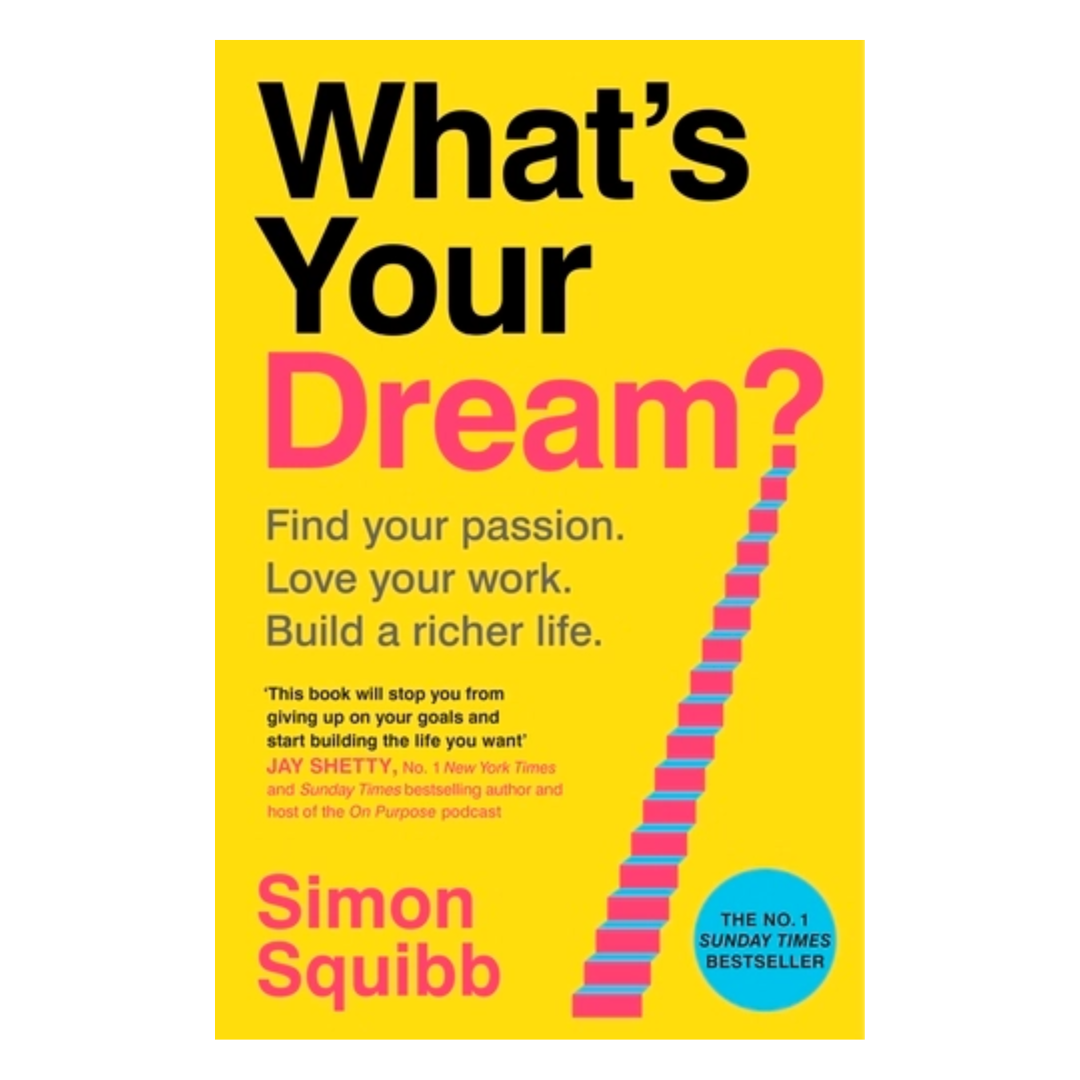 What's Your Dream?