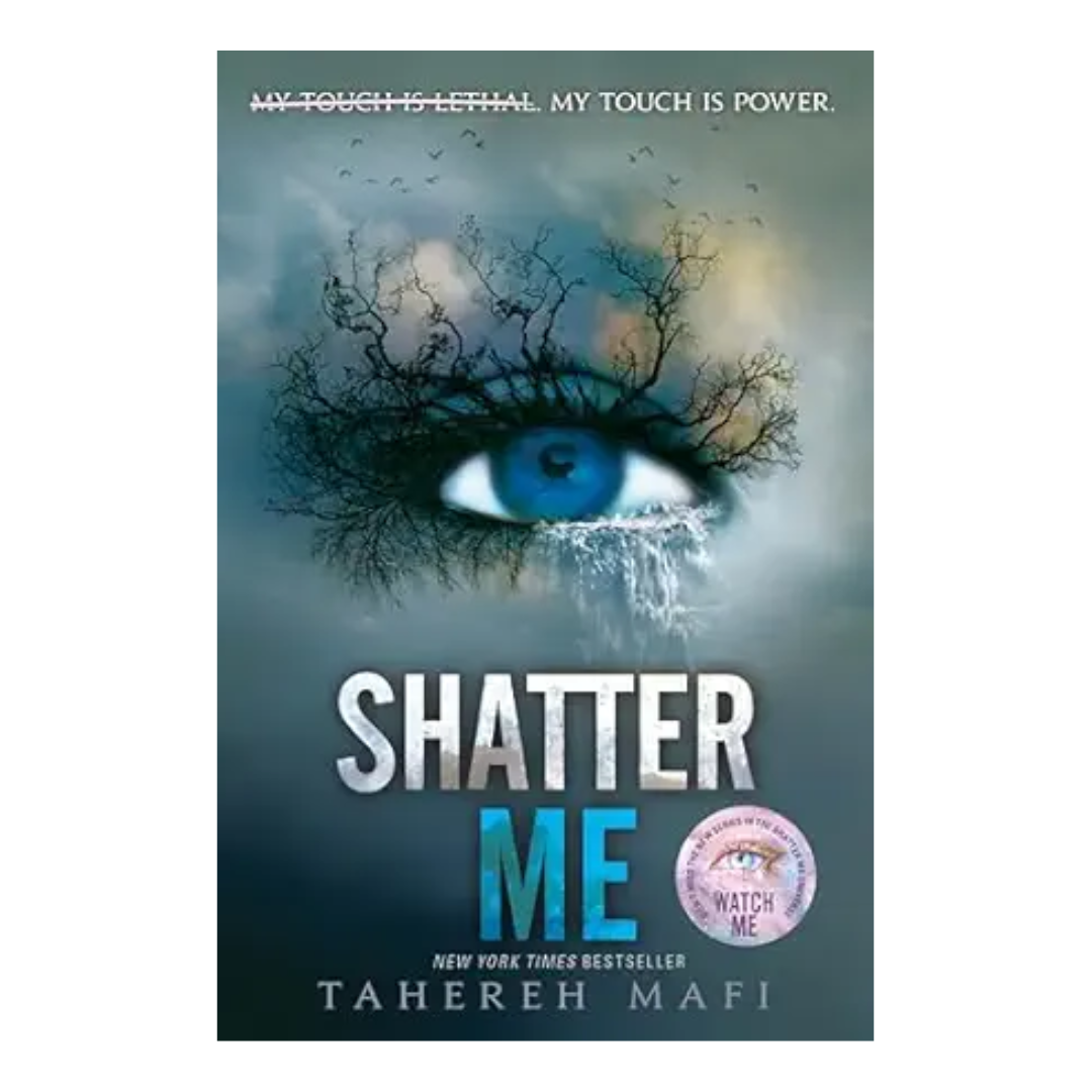 SHATTER ME