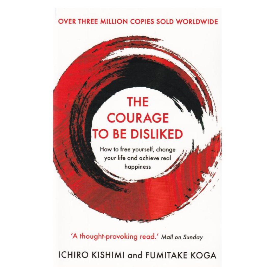 Courage To Be Disliked