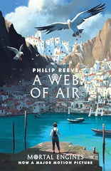 A Web of Air: Mortal Engines