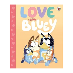 Bluey: Love from Bluey