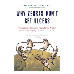 Why Zebras Don't Get Ulcers