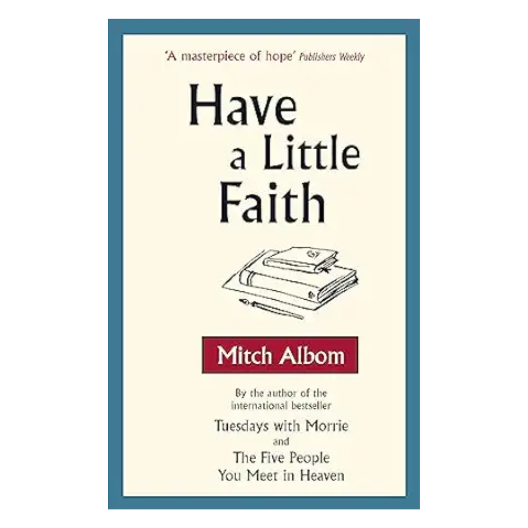 Have a Little Faith: A True Story