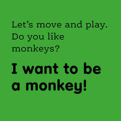 Move and Play: I Want to Be a Monkey - The English Bookshop