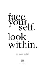 Face Yourself. Look Within.