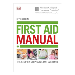 ACEP First Aid Manual 5th Edition: The Step-by-Step Guide for Everyone