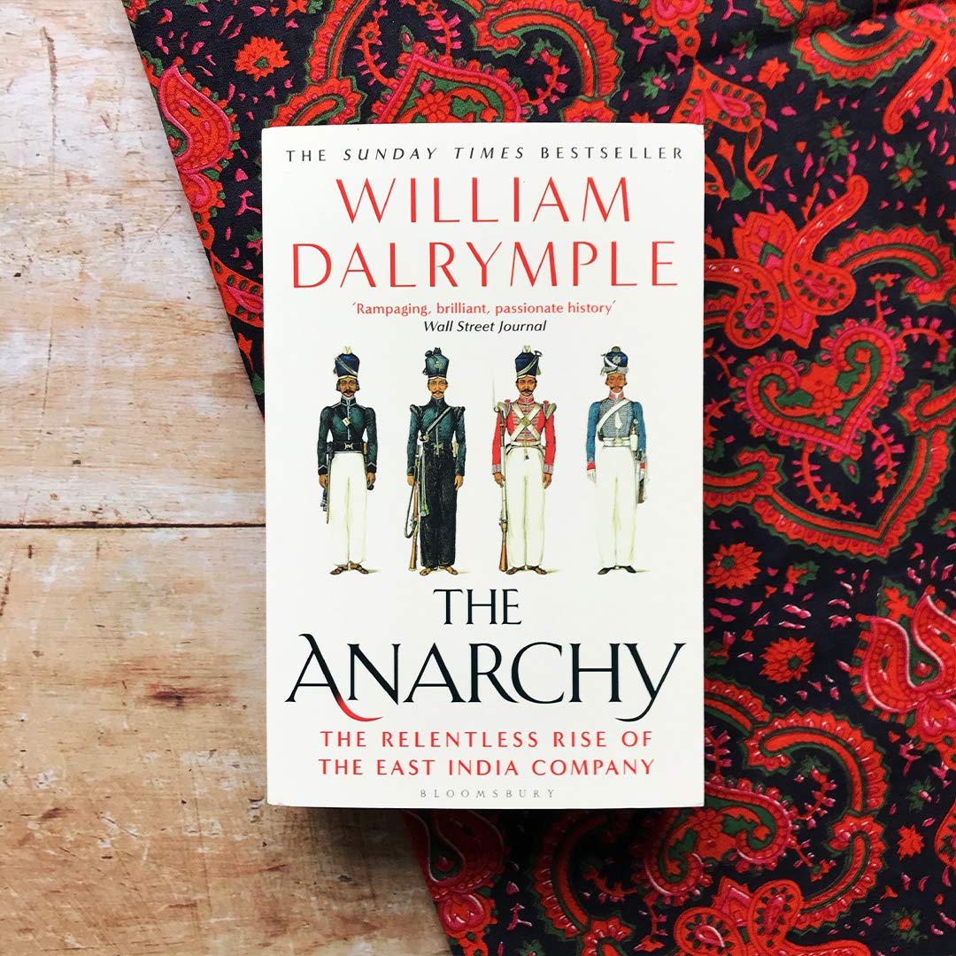 The Anarchy: The East India Company, Corporate Violence, and the Pillage of an Empire - The English Bookshop Kuwait