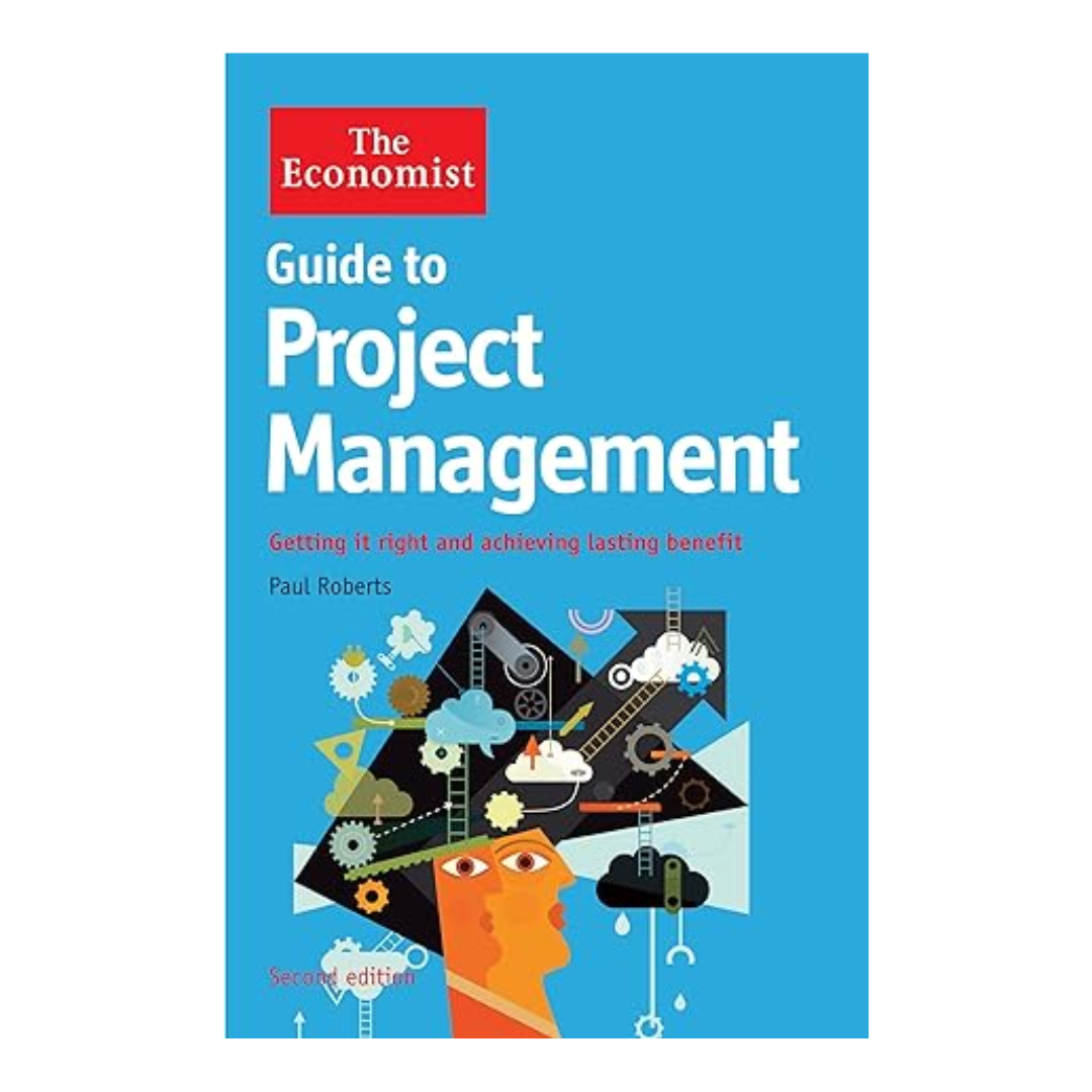 The Economist Guide to Project Management 2nd Edition
