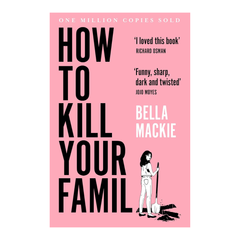 How to Kill Your Family