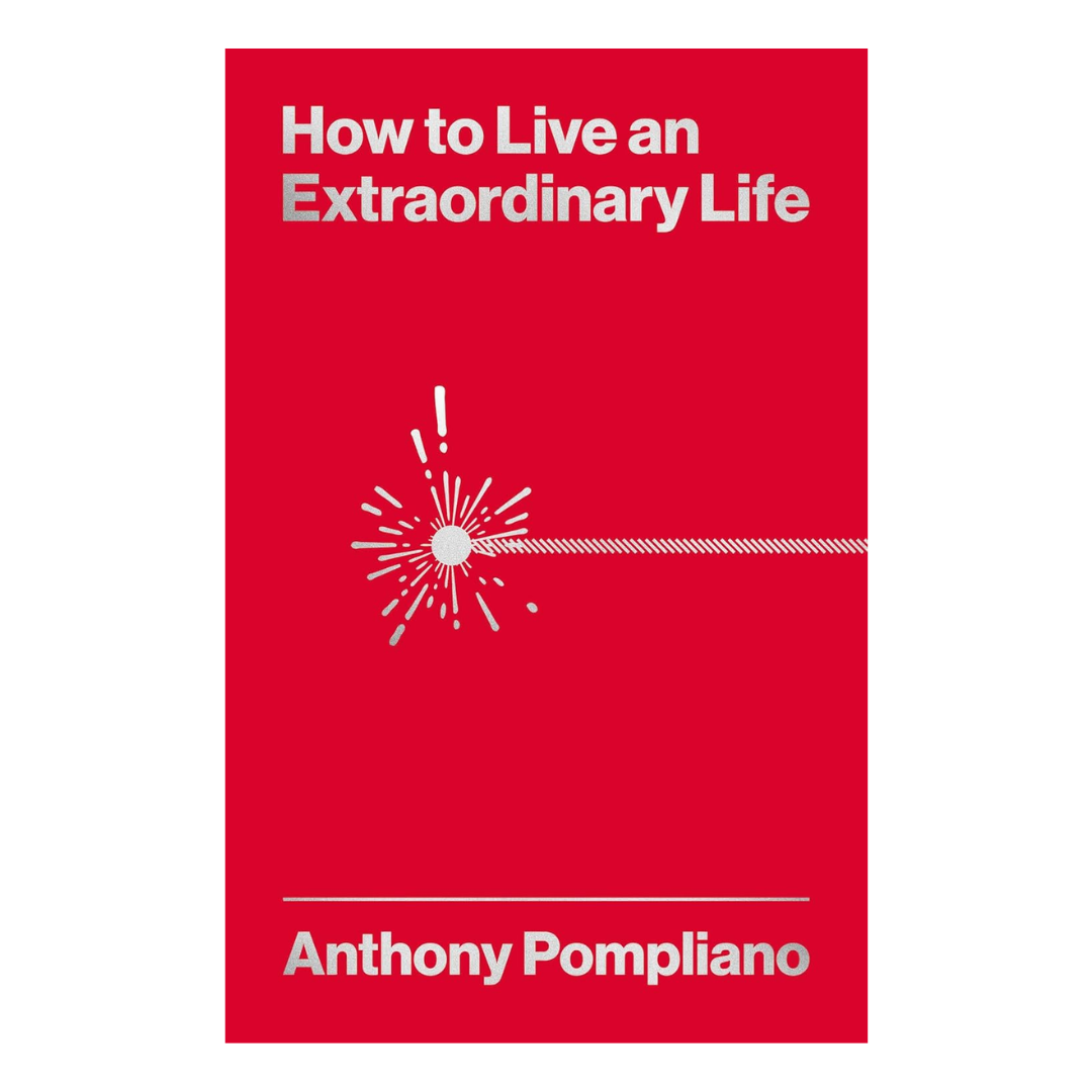 How To Live An Extraordinary Life