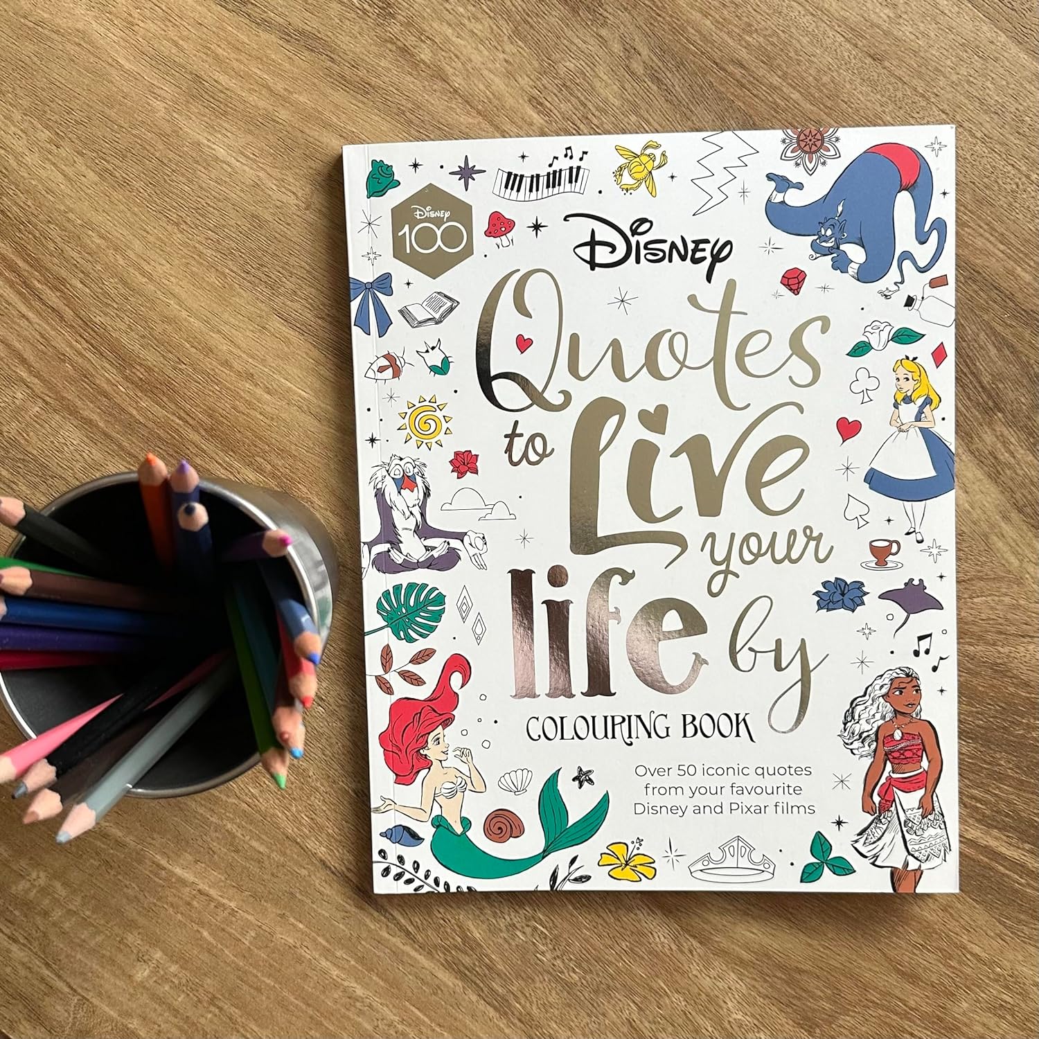 Disney Quotes to Live Your Life By Colouring Book