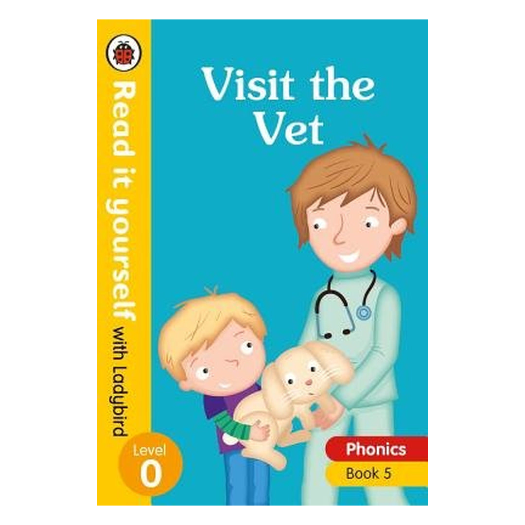 Visit the Vet Read yourself with Ladybird Level 0