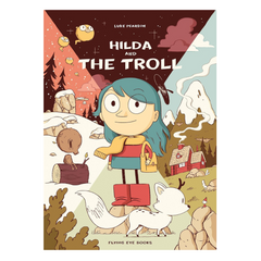 Hilda and the Troll: Hilda Book 1 (Hildafolk)