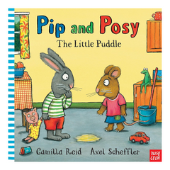 Pip and Posy: The Little Puddle