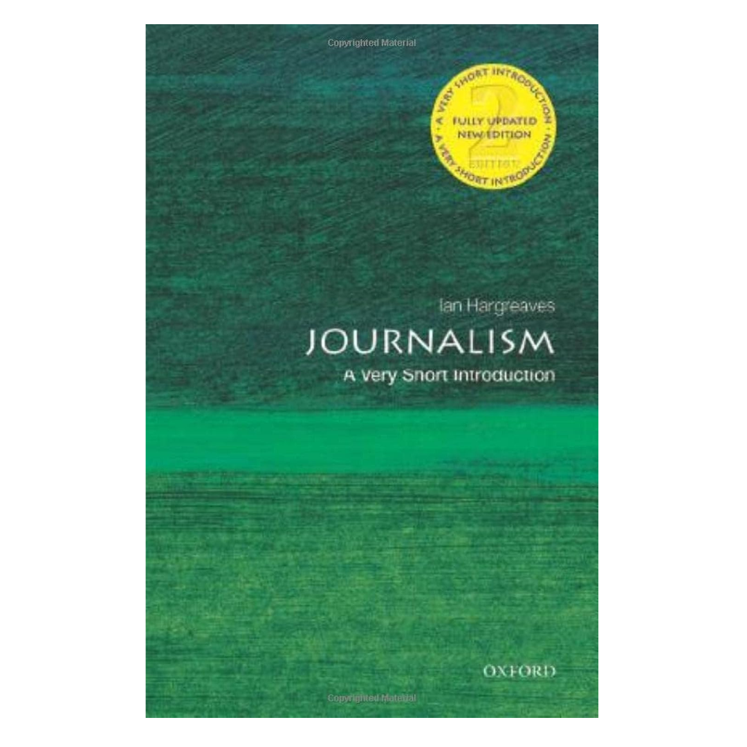 Journalism: A Very Short Introduction