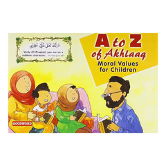 A to Z of Akhlaaq: Moral Values for Children