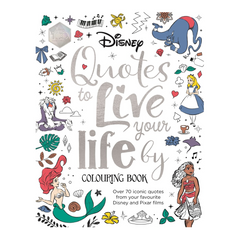 Disney Quotes to Live Your Life By Colouring Book