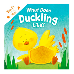 What Does Duckling Like?: Touch & Feel Board Book - The English Bookshop Kuwait