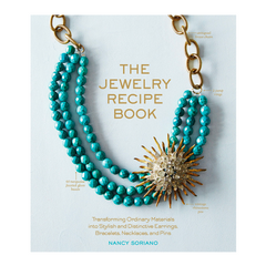 The Jewelry Recipe Book: Transforming Ordinary Materials into Stylish and Distinctive Earrings, Bracelets, Necklaces, and Pins - The English Bookshop Kuwait