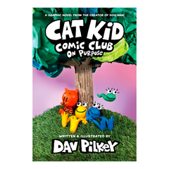 Cat Kid Comic Club: On Purpose: A Graphic Novel (Cat Kid Comic Club #3): From the Creator of Dog Man - The English Bookshop Kuwait