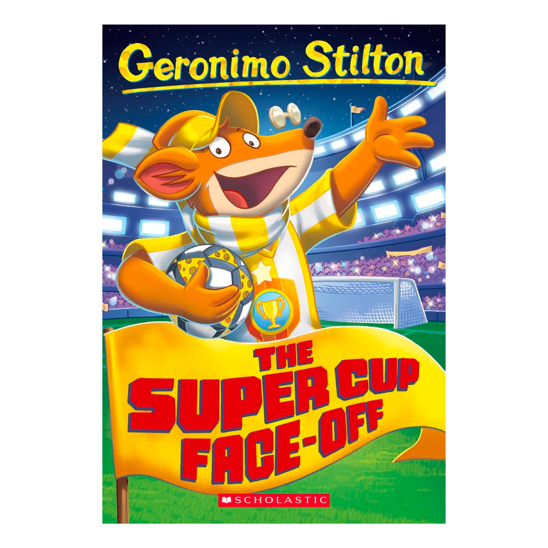 The Super Cup Face-Off (Geronimo Stilton #81) - The English Bookshop Kuwait