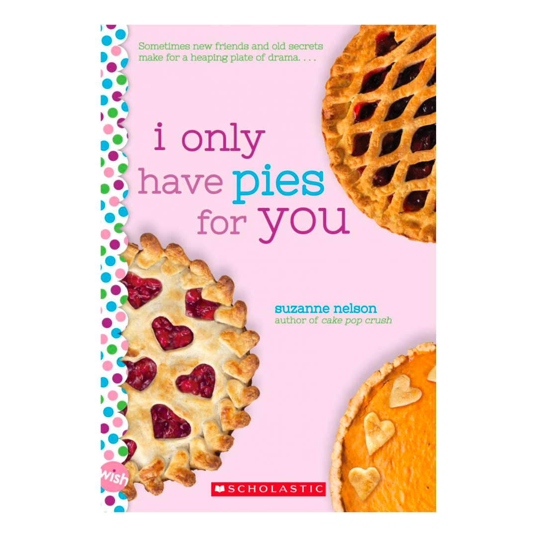 I Only Have Pies for You: A Wish Novel - The English Bookshop Kuwait