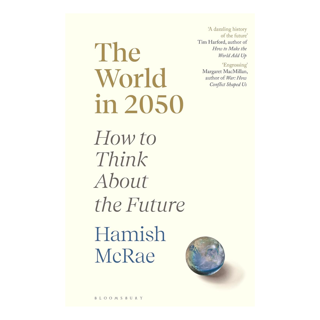 The World in 2050: How to Think About the Future - The English Bookshop Kuwait
