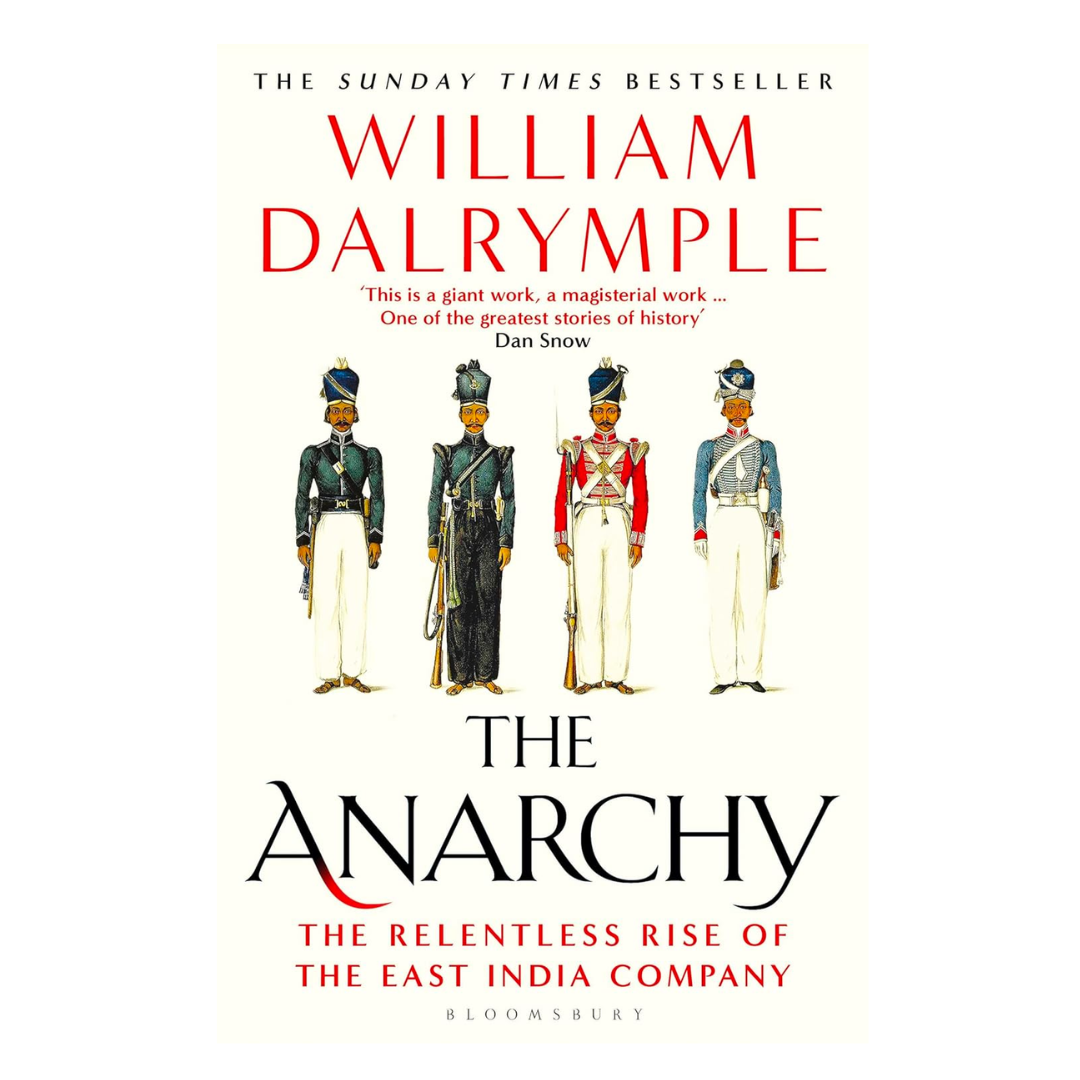 The Anarchy: The East India Company, Corporate Violence, and the Pillage of an Empire - The English Bookshop Kuwait