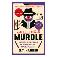 Murdle: More Killer Puzzles: 100 Fiendishly Foul Murder Mystery Logic Puzzles (Murdle Puzzle Series) - The English Bookshop