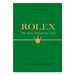 Rolex: The Story Behind The Style - The English Bookshop