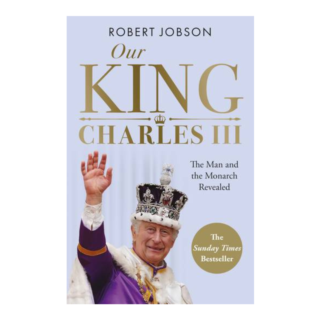 Our King: Charles III - The English Bookshop