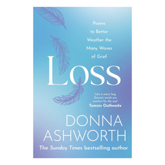 Loss: Poems to better weather the many waves of grief - The English Bookshop
