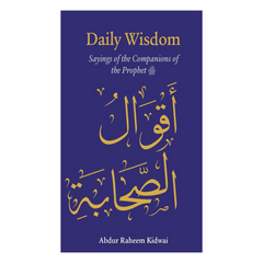 Daily Wisdom: Sayings of the Companions of the Prophet - The English Bookshop