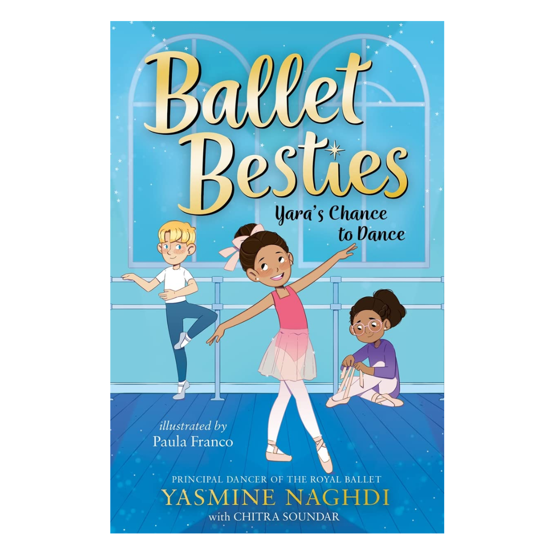 Ballet Besties: Yara's Chance to Dance - The English Bookshop