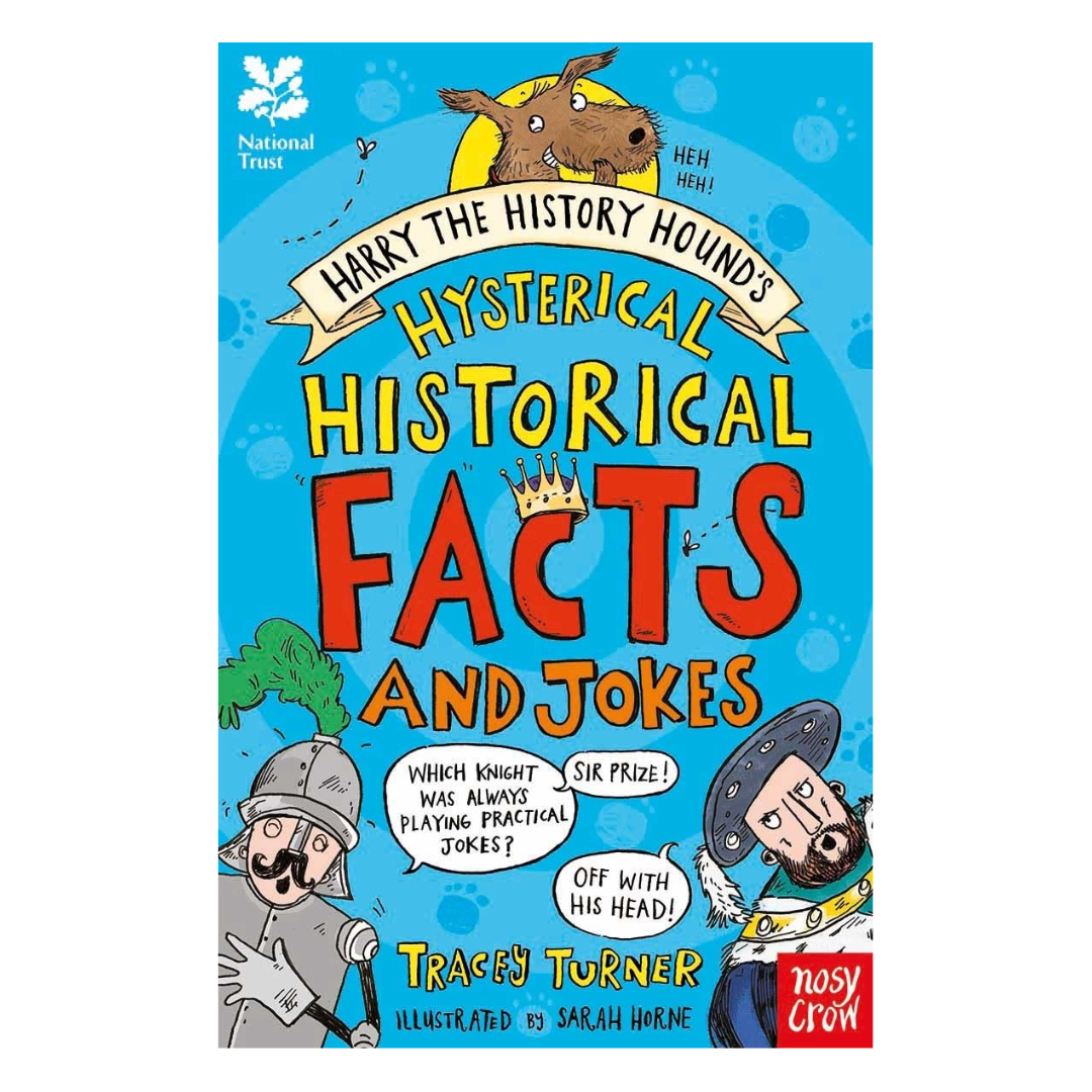 National Trust: Harry the History Hound's Hysterical Historical Facts and Jokes - The English Bookshop