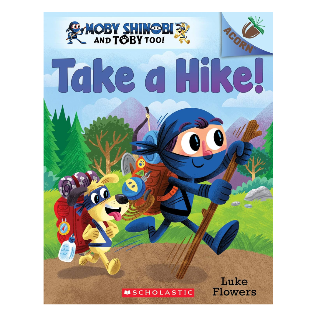 Take a Hike!: An Acorn Book (Moby Shinobi and Toby Too! #2) - The English Bookshop