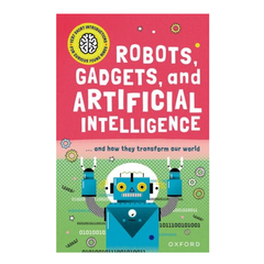 Very Short Introduction for Curious Young Minds: Robots, Gadgets, and Artificial Intelligence - The English Bookshop