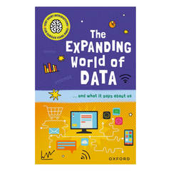 Very Short Introductions for Curious Young Minds: The Expanding World of Data - The English Bookshop