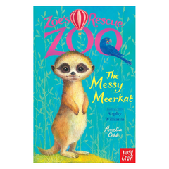 Zoe's Rescue Zoo: The Messy Meerkat