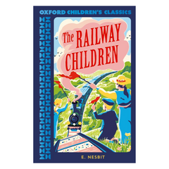 The Railway Children (Oxford Children's Classics)