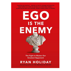 Ego is the Enemy